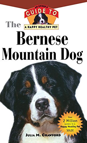 9781620457634: Bernese Mountain Dog: An Owner's Guide to a Happy Healthy Pet: 140 (Your Happy Healthy P, 140)