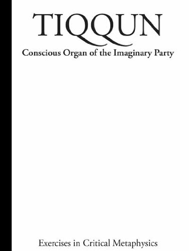 9781620490099: Tiqqun 1: Conscious Organ of the Imaginary Party