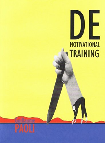 Beispielbild fr Demotivational Training (loge de la D motivation) zum Verkauf von ThriftBooks-Atlanta