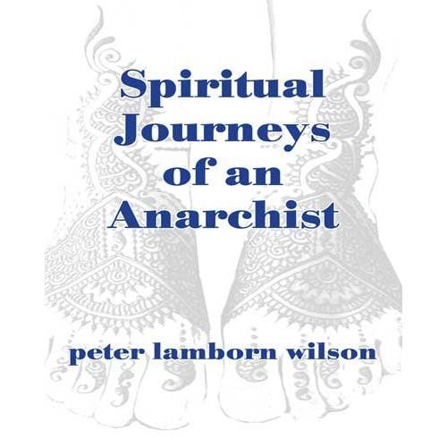 Beispielbild fr Spiritual Journeys of an Anarchist zum Verkauf von Canal Bookyard