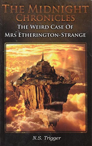 Beispielbild fr The Midnight Chronicles - The Weird Case of Mrs Etherington-Strange zum Verkauf von Harry Righton