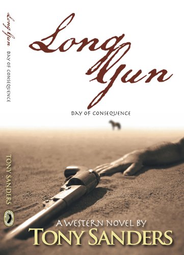 Stock image for Long Gun - Day of Consequence (Volume 1) for sale by ThriftBooks-Dallas