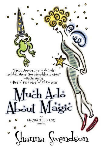 9781620510612: Much Ado About Magic (Enchanted, Inc. Novel)