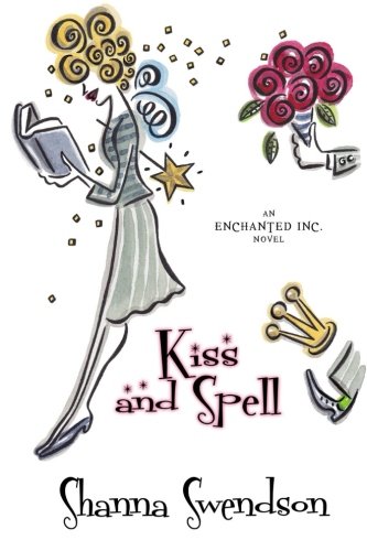 Imagen de archivo de Kiss and Spell (Enchanted, Inc.) a la venta por HPB-Diamond