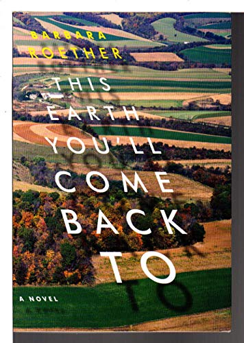 Stock image for This Earth You'll Come Back To for sale by Wonder Book