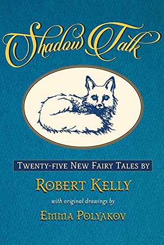 Imagen de archivo de Shadow Talk: Twenty-Five New Fairy Tales a la venta por ThriftBooks-Atlanta