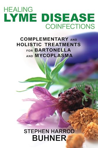 Stock image for Healing Lyme Disease Coinfections : Complementary and Holistic Treatments for Bartonella and Mycoplasma for sale by Better World Books