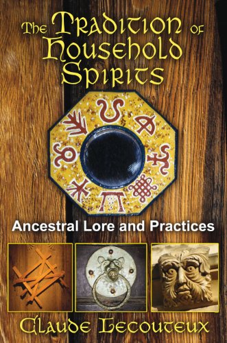 Beispielbild fr The Tradition of Household Spirits: Ancestral Lore and Practices zum Verkauf von Half Price Books Inc.