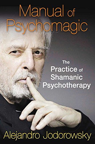 9781620551073: Manual of Psychomagic: The Practice of Shamanic Psychotherapy