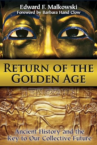 Beispielbild fr Return of the Golden Age : Ancient History and the Key to Our Collective Future zum Verkauf von Better World Books