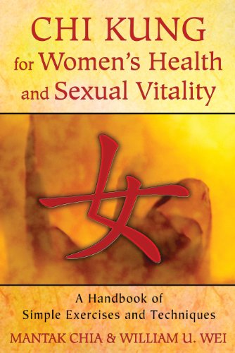 9781620552254: Chi Kung For Women's Health And Sexual Vitality: A Handbook of Simple Exercises and Techniques