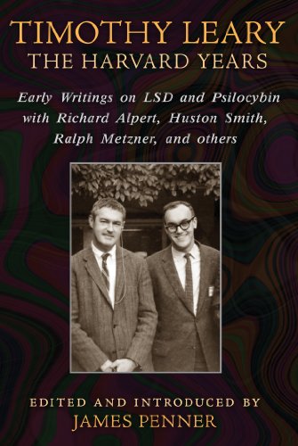 Imagen de archivo de Timothy Leary: The Harvard Years: Early Writings on LSD and Psilocybin with Richard Alpert, Huston Smith, Ralph Metzner, and others a la venta por WorldofBooks