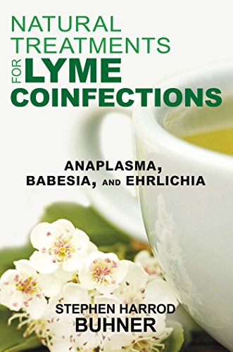 9781620552582: Natural Treatments for Lyme Coinfections: Anaplasma, Babesia, and Ehrlichia