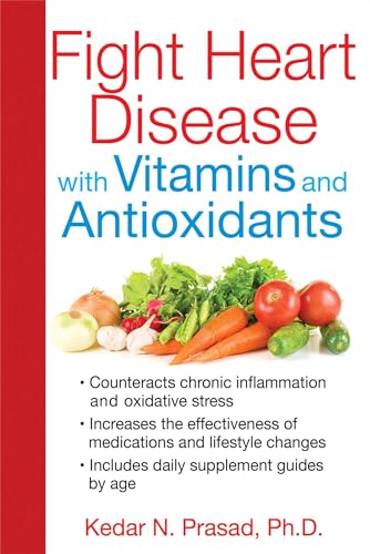 Stock image for Fight Heart Disease With Vitamins and Antioxidants for sale by Blackwell's