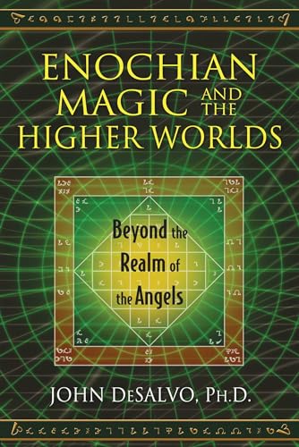 Imagen de archivo de Enochian Magic and the Higher Worlds: Beyond the Realm of the Angels a la venta por Magers and Quinn Booksellers