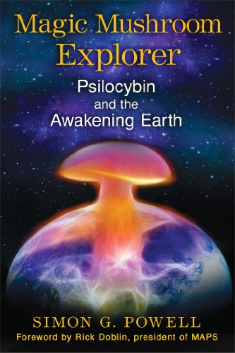 Stock image for Magic Mushroom Explorer: Psilocybin and the Awakening Earth for sale by Books Unplugged