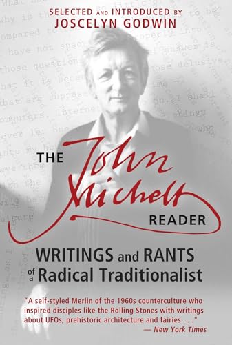 9781620554159: The John Michell Reader: Writings and Rants of a Radical Traditionalist