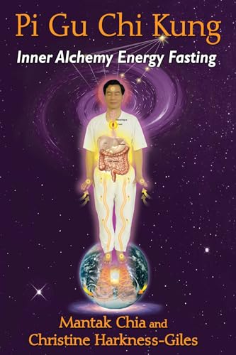 9781620554258: Pi Gu Chi Kung: Inner Alchemy Energy Fasting