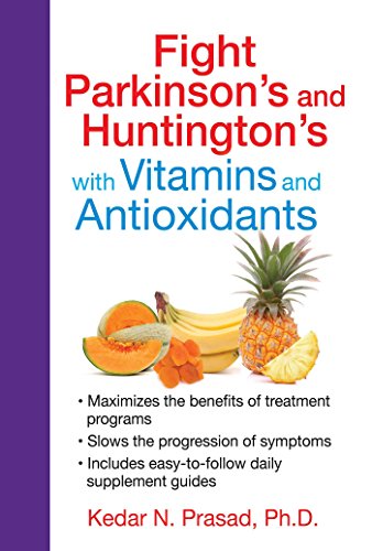 Beispielbild fr Fight Parkinson's and Huntington's with Vitamins and Antioxidants zum Verkauf von Better World Books