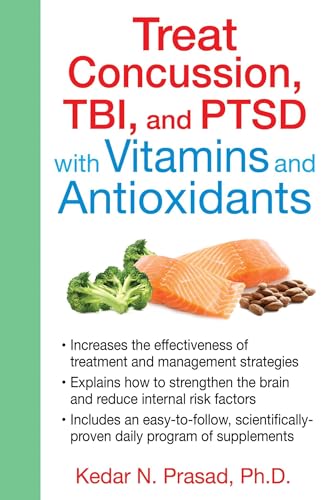 Imagen de archivo de Treat Concussion, TBI, and PTSD with Vitamins and Antioxidants a la venta por Books Unplugged