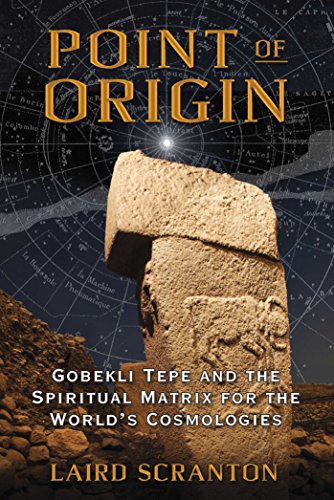 Beispielbild fr Point of Origin: Gobekli Tepe and the Spiritual Matrix for the World's Cosmologies zum Verkauf von WorldofBooks