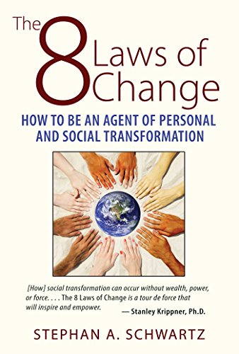 Stock image for The 8 Laws of Change : How to Be an Agent of Personal and Social Transformation for sale by Better World Books