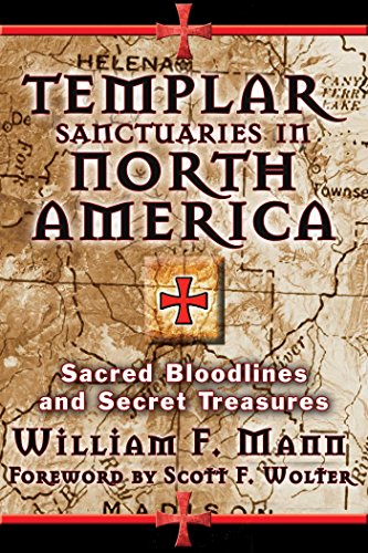 Beispielbild fr Templar Sanctuaries in North America: Sacred Bloodlines and Secret Treasures zum Verkauf von Revaluation Books