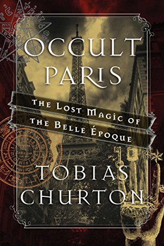 9781620555453: Occult Paris: The Lost Magic of the Belle poque