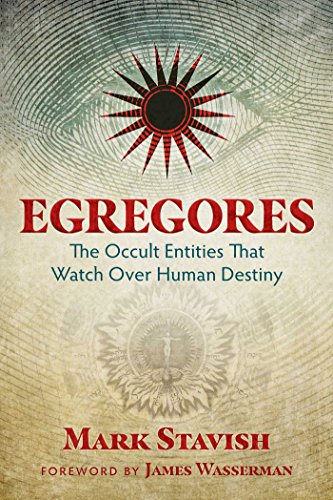 9781620555774: Egregores: The Occult Entities That Watch over Human Destiny