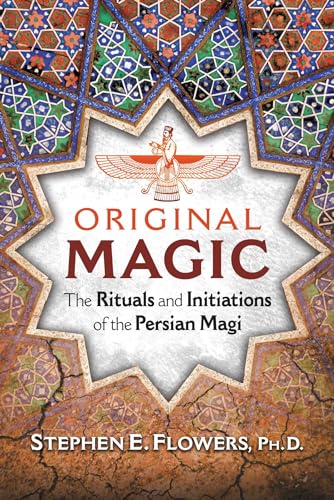Beispielbild für Original Magic: The Rituals and Initiations of the Persian Magi zum Verkauf von Books From California