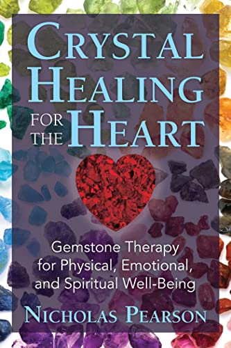 Stock image for Crystal Healing for the Heart: Gemstone Therapy for Physical, Emotional, and Spiritual Well-Being for sale by ThriftBooks-Atlanta