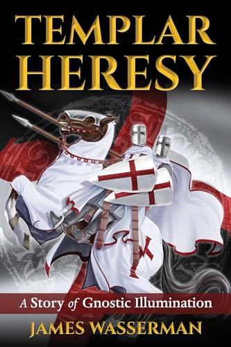 9781620556580: Templar Heresy: A Story of Gnostic Illumination