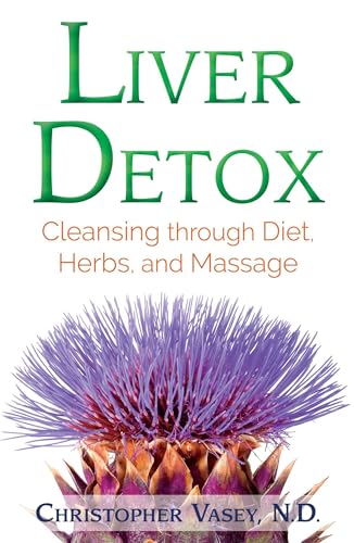 Stock image for Liver Detox: Cleansing through Diet, Herbs, and Massage for sale by GoodwillNI