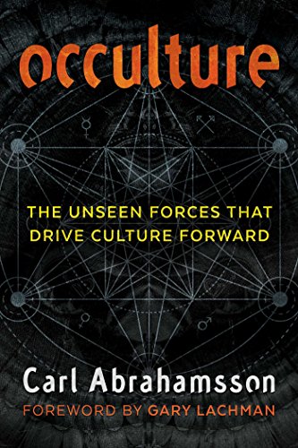 9781620557037: Occulture: The Unseen Forces That Drive Culture Forward