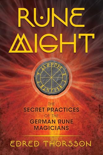 9781620557259: Rune Might: The Secret Practices of the German Rune Magicians