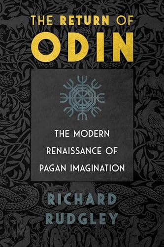 Beispielbild fr The Return of Odin: The Modern Renaissance of Pagan Imagination zum Verkauf von ThriftBooks-Atlanta