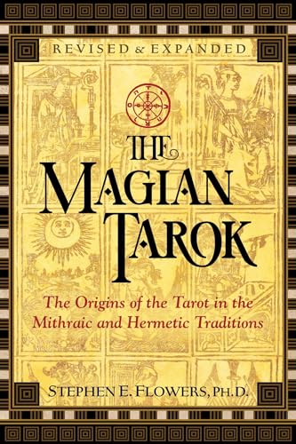 Stock image for The Magian Tarok: The Origins of the Tarot in the Mithraic and Hermetic Traditions for sale by Books From California