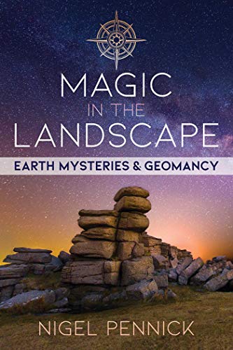 Beispielbild fr Magic in the Landscape: Earth Mysteries and Geomancy zum Verkauf von WorldofBooks