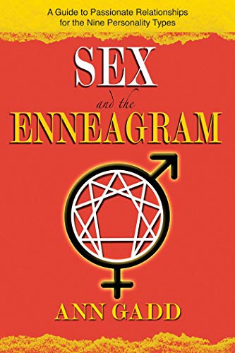 Beispielbild fr Sex and the Enneagram: A Guide to Passionate Relationships for the 9 Personality Types zum Verkauf von BooksRun