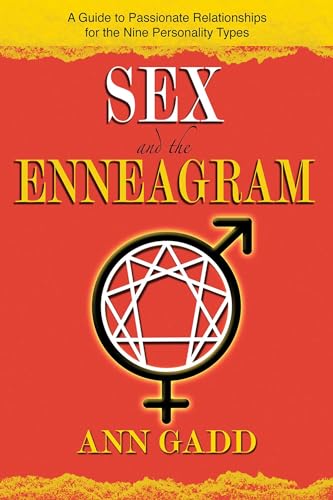 Stock image for Sex and the Enneagram: A Guide to Passionate Relationships for the 9 Personality Types for sale by HPB Inc.