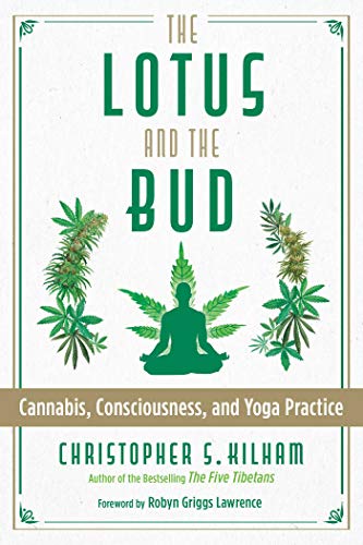 Stock image for The Lotus and the Bud : Cannabis, Consciousness, and Yoga Practice for sale by Better World Books