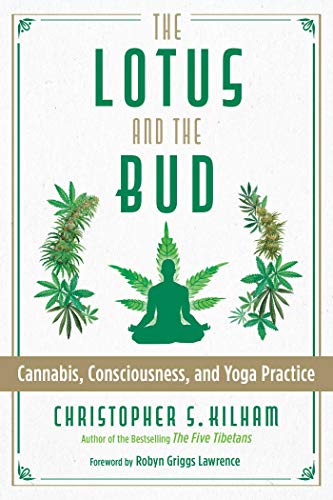 9781620559406: The Lotus and the Bud: Cannabis, Consciousness, and Yoga Practice