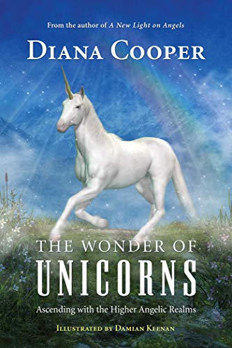 9781620559833: The Wonder of Unicorns: Ascending with the Higher Angelic Realms