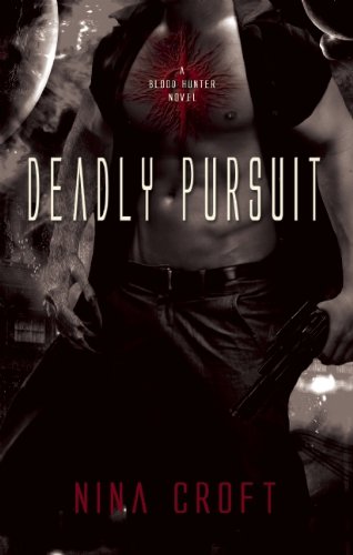 9781620610206: Deadly Pursuit (Blood Hunter Novel)