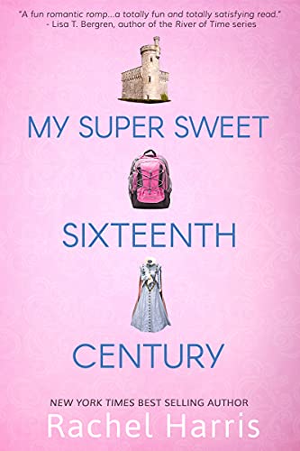 Beispielbild fr My Super Sweet Sixteenth Century zum Verkauf von SecondSale