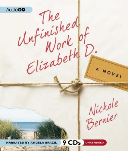Beispielbild fr The Unfinished Work of Elizabeth D. : A Novel zum Verkauf von The Yard Sale Store