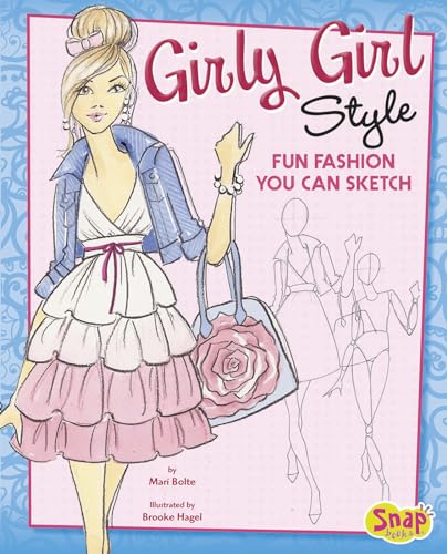 Beispielbild fr Girly Girl Style : Fun Fashions You Can Sketch zum Verkauf von Better World Books