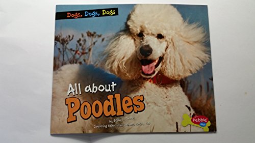 9781620656464: All About Poodles