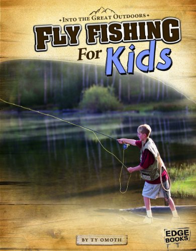 9781620656945: Fly Fishing for Kids (Edge Books: Into the Great Outdoors)
