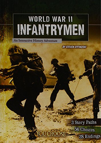9781620657171: World War II Infantrymen: An Interactive History Adventure (You Choose Books: You Choose: World War II)